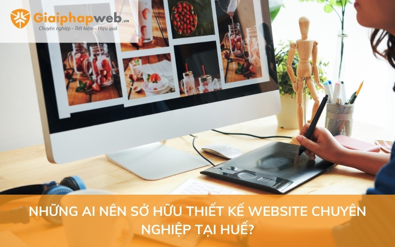 Thiết kế website chuyên nghiệp tại Huế Thiết kế website chuyên nghiệp tại Huế