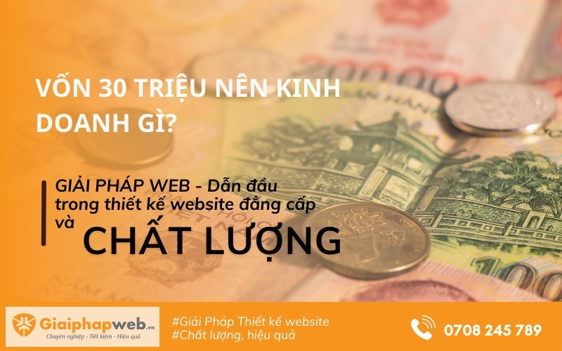 Vốn 30 triệu nên kinh doanh gì