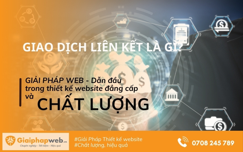 Giao dịch liên kết là gì