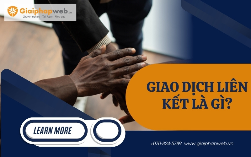 Giao dịch liên kết là gì