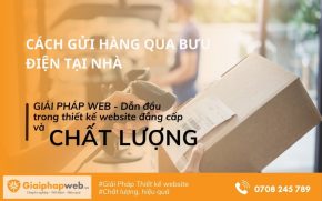 cách gửi hàng qua bưu điện tại nhà