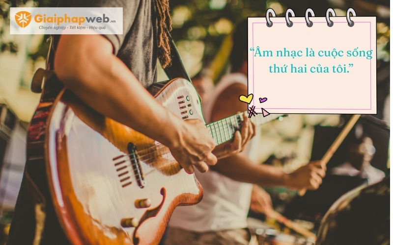những câu nói hay về âm nhạc