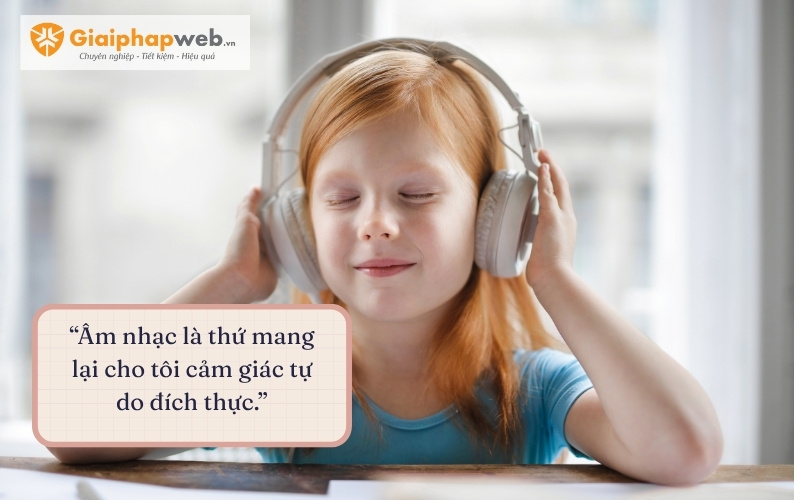 những câu nói hay về âm nhạc