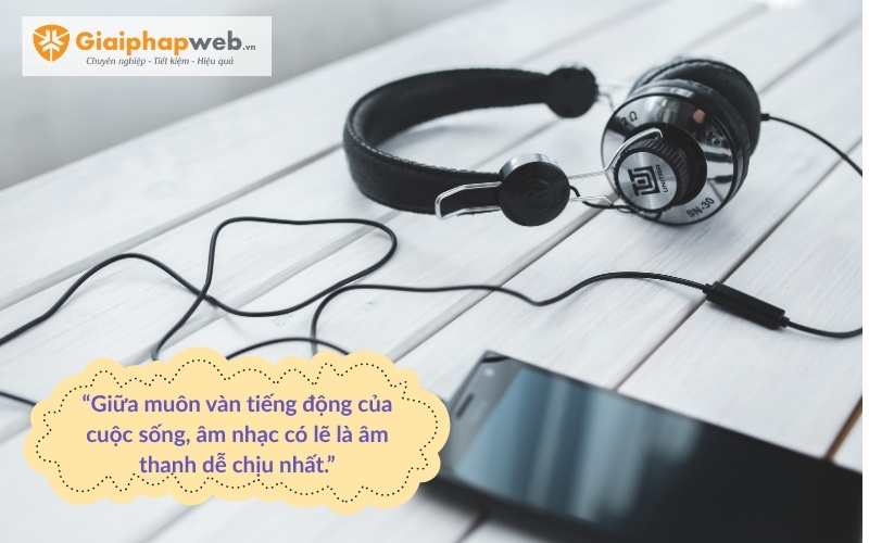 những câu nói hay về âm nhạc