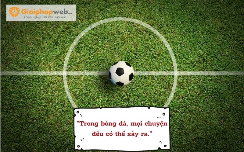 những câu nói hay về bóng đá