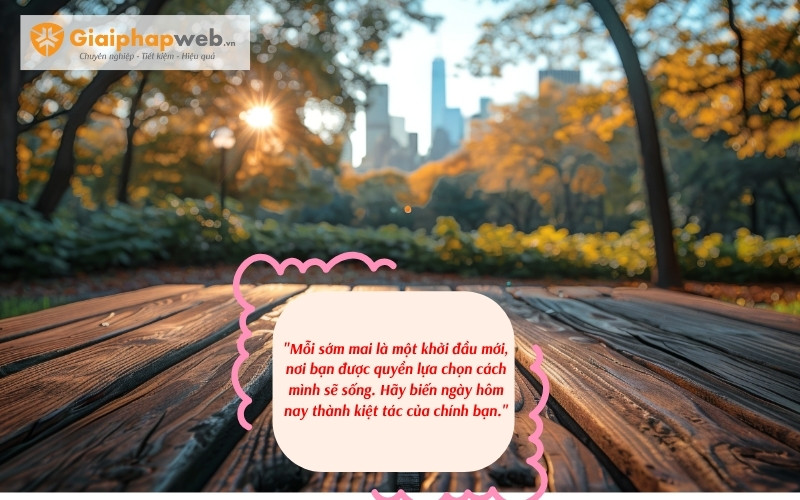 những câu nói tạo năng lượng ngày mới