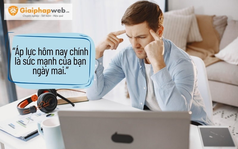 Những câu nói hay về công việc khó khăn