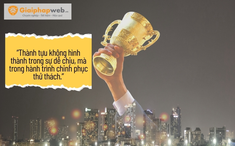 Những câu nói hay về công việc khó khăn