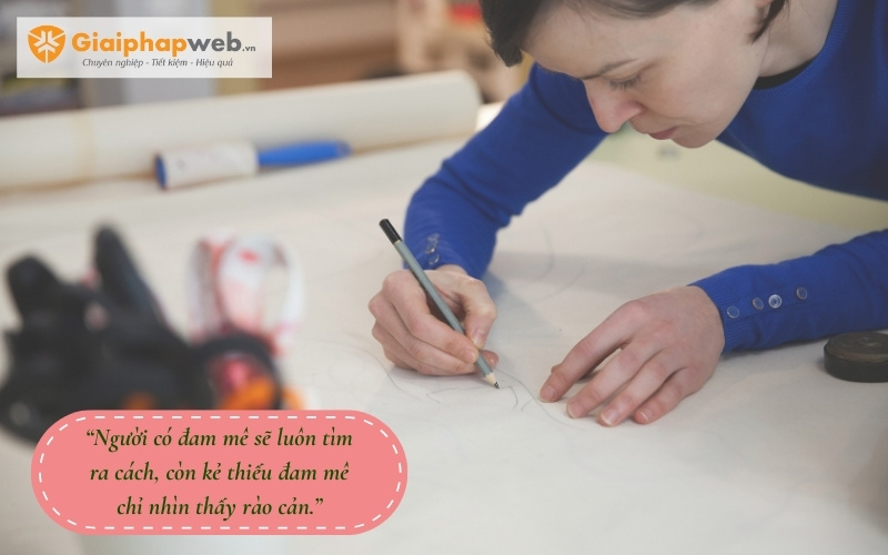 những câu nói hay về đam mê