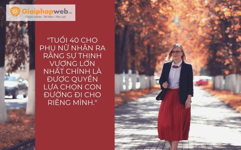 những câu nói hay về phụ nữ tuổi 40