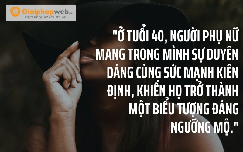 những câu nói hay về phụ nữ tuổi 40