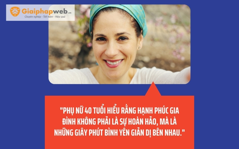 những câu nói hay về phụ nữ tuổi 40