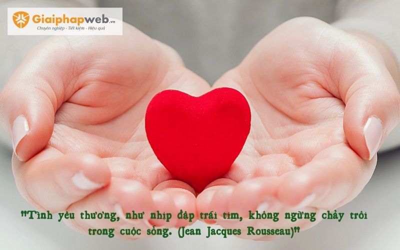 Những câu nói về tình yêu thương trong cuộc sống