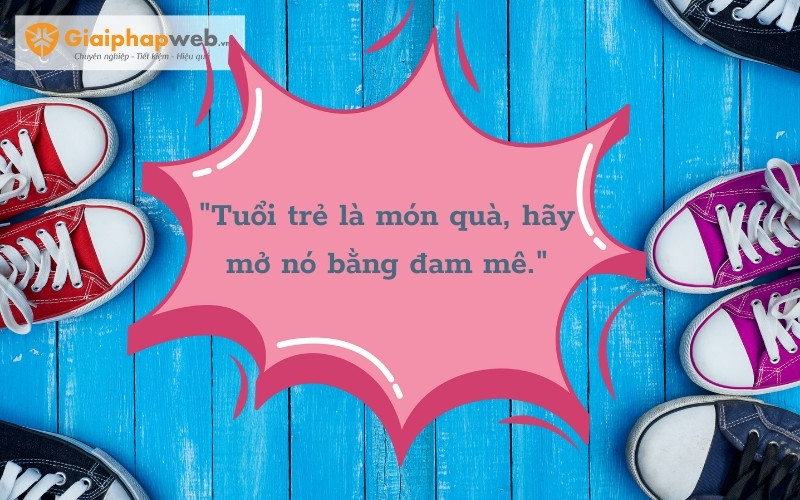 những câu nói hay về tuổi trẻ