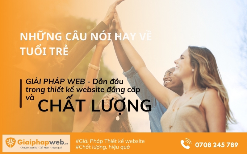 những câu nói hay về tuổi trẻ
