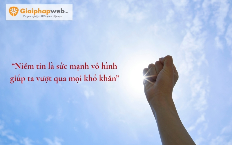 Câu nói hay về niềm tin